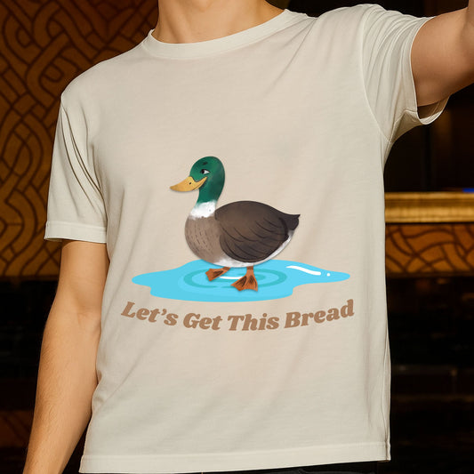 Let's Get This Bread Tee